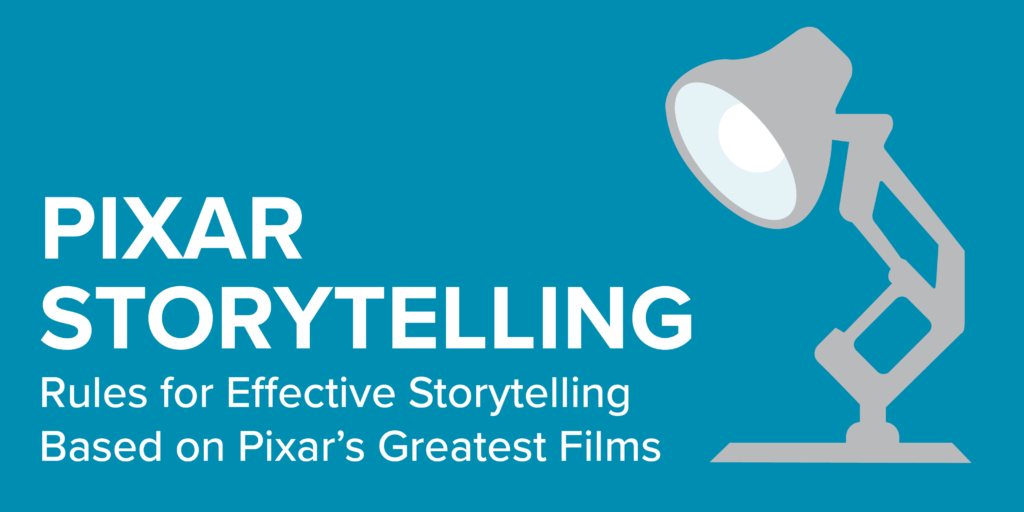 Rules for Effective Storytelling Based on Pixar's Greatest Films