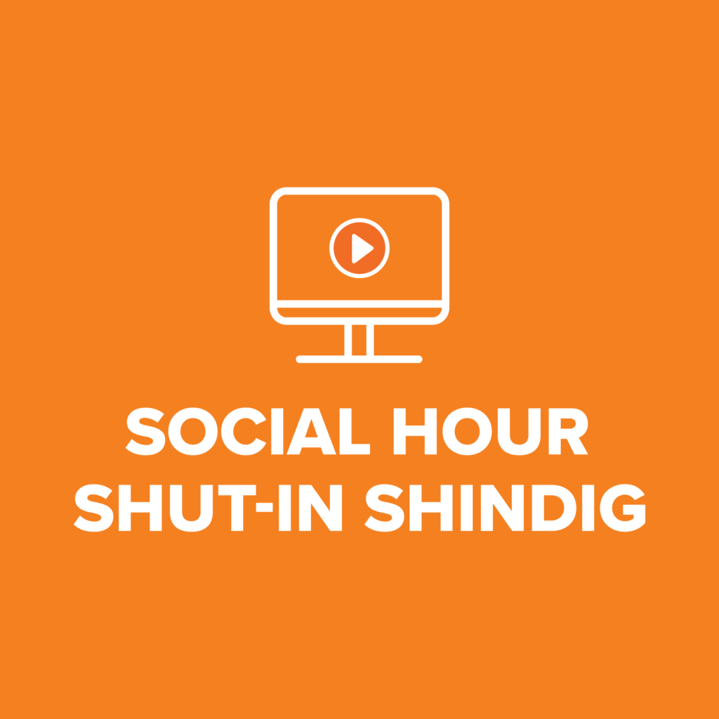 Social Hour Shut-In Shindig Graphic